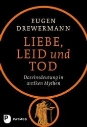 Liebe, Leid und Tod