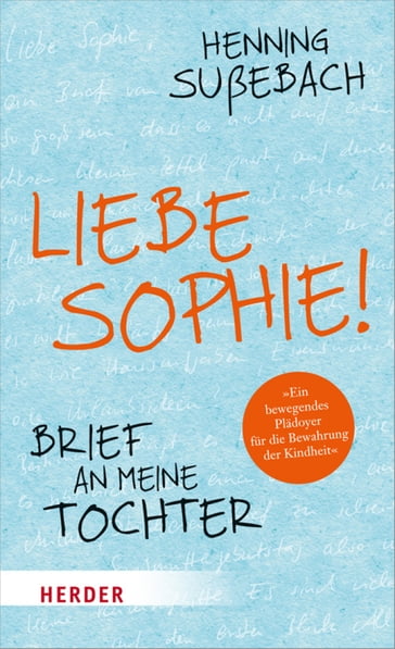 Liebe Sophie! - Henning Sußebach