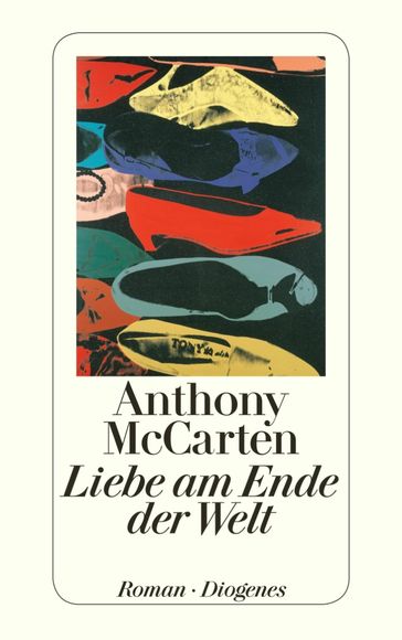 Liebe am Ende der Welt - Anthony McCarten