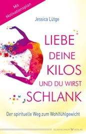 Liebe deine Kilos und du wirst schlank