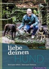 Liebe deinen Hund!