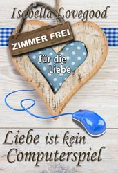 Liebe ist kein Computerspiel