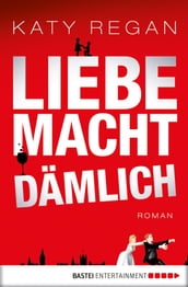 Liebe macht dämlich