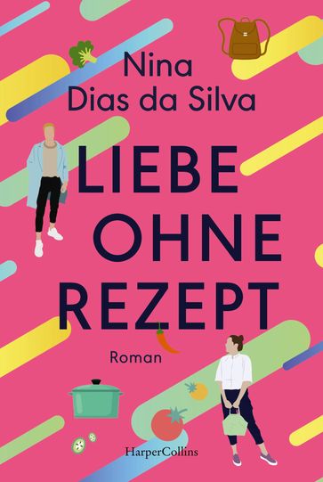 Liebe ohne Rezept - Nina Dias da Silva