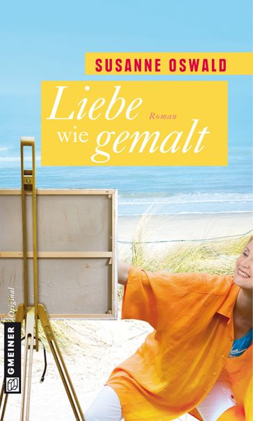 Liebe wie gemalt - Susanne Oswald