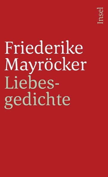 Liebesgedichte - Friederike Mayrocker - Ulla Berkéwicz