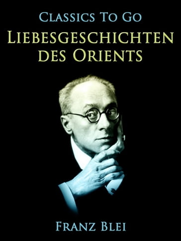 Liebesgeschichten des Orients - Franz Blei