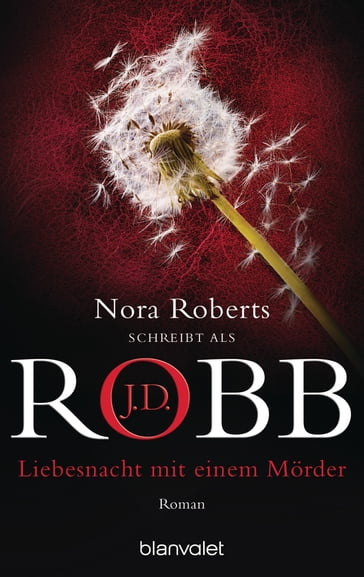 Liebesnacht mit einem Mörder - J.D. Robb