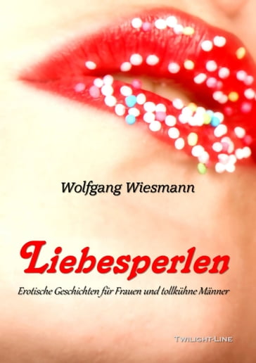 Liebesperlen - Wolfgang Wiesmann