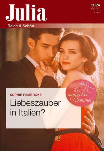 Liebeszauber in Italien? - Sophie Pembroke