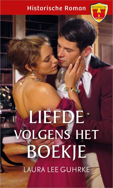 Liefde volgens het boekje - Laura Lee Guhrke