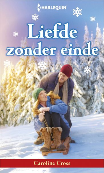 Liefde zonder einde - Caroline Cross