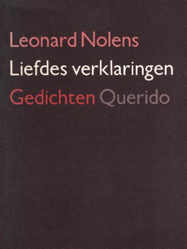 Liefdes verklaringen - Leonard Nolens
