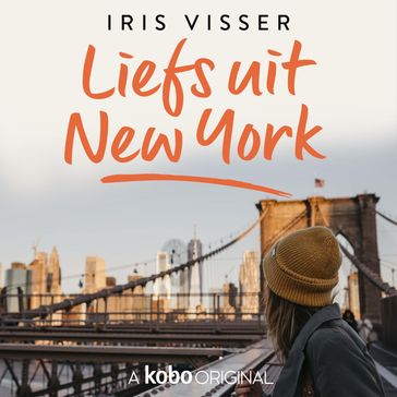 Liefs uit New York - Iris Visser