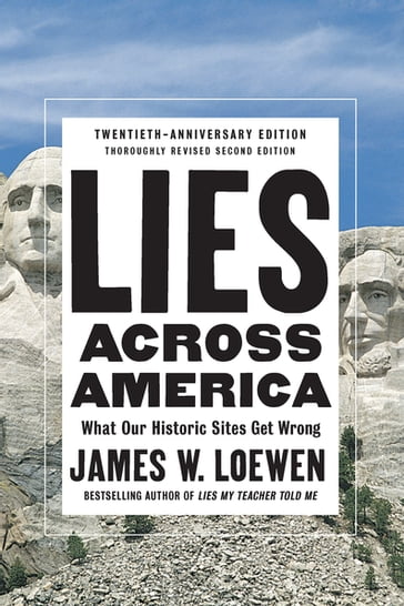 Lies Across America - James W. Loewen