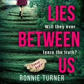 Lies Between Us: An unputdownable psychological thriller with a twist you won t see coming