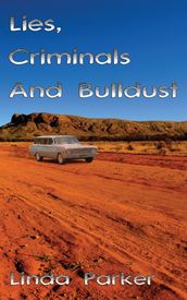 Lies, Criminals And Bulldust