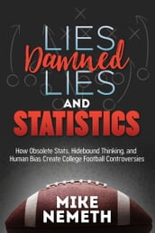 Lies, Damned Lies and Statistics