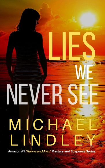 Lies We Never See - Michael Lindley
