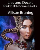 Lies and Deceit (Children of the Shawnee: Book 2)