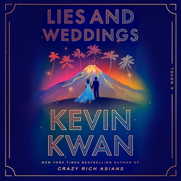 Lies and Weddings - Kevin Kwan