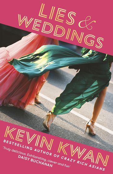 Lies and Weddings - Kevin Kwan