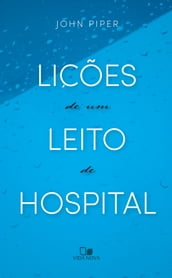 Lições de um leito de hospital