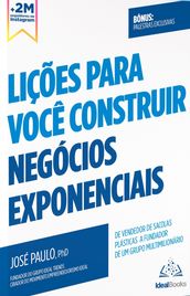 Lições para você construir negócios exponenciais