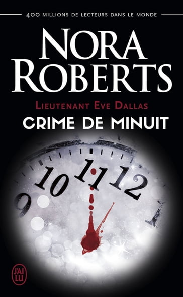 Lieutenant Eve Dallas (Tome 7.5) - Crime de minuit - Nora Roberts