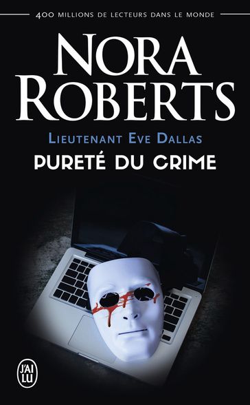 Lieutenant Eve Dallas (Tome 15) - Pureté du crime - Nora Roberts