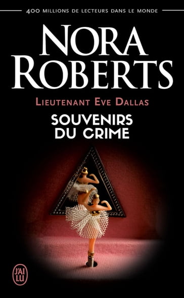 Lieutenant Eve Dallas (Tome 22) - Souvenirs du crime - Nora Roberts
