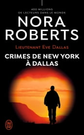 Lieutenant Eve Dallas (Tome 33) - Crimes de New York à Dallas