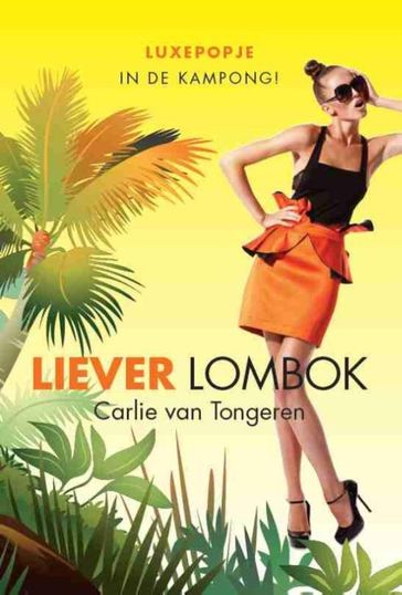 Liever Lombok - Carlie van Tongeren