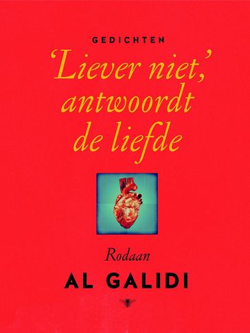 'Liever niet', antwoordt de liefde - Rodaan Al Galidi