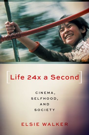 Life 24x a Second - Elsie Walker