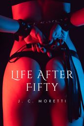 Life After Fifty
