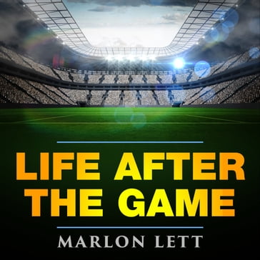 Life After The Game - Marlon Lett