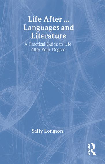 Life After...Languages and Literature - Sally Longson