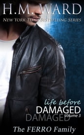 Life Before Damaged, Vol. 3 (The Ferro Family)