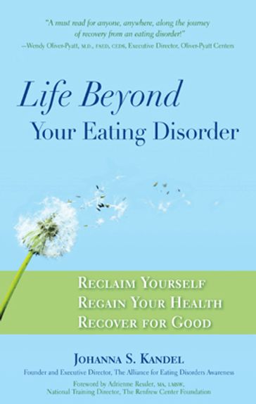 Life Beyond Your Eating Disorder - Johanna S. Kandel