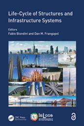Life-Cycle of Structures and Infrastructure Systems