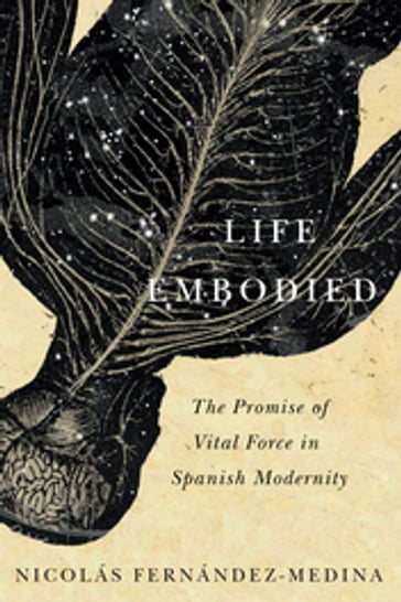 Life Embodied - Nicolas Fernandez-Medina