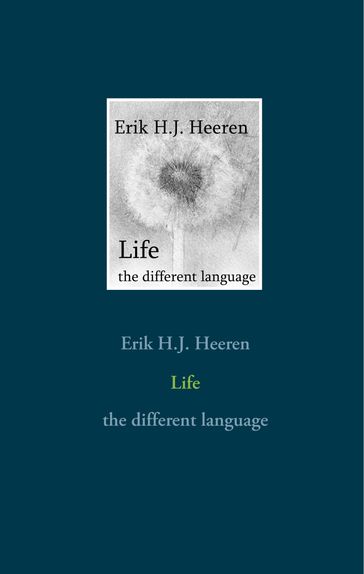 Life - Erik H.J. Heeren
