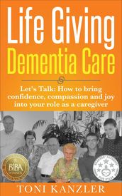 Life Giving Dementia Care