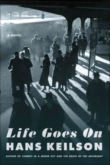 Life Goes On - Hans Keilson