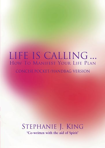 Life Is Calling - Stephanie J. King