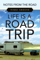Life Is a Road Trip