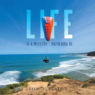 Life - Leon D. Beaton