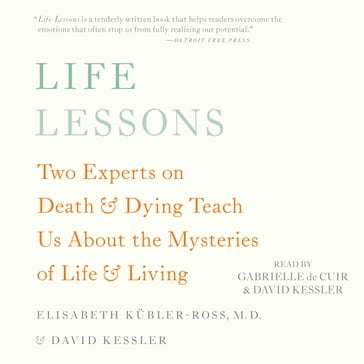 Life Lessons - Elisabeth Kubler-Ross - David Kessler