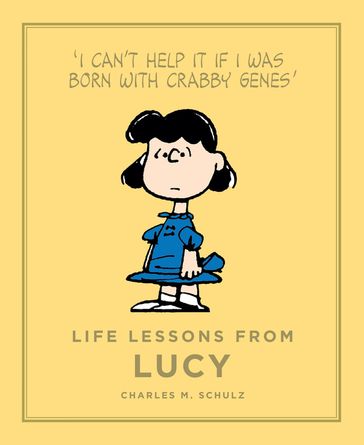 Life Lessons from Lucy - Charles Schulz